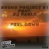Feel Down (feat. DJ Paulo) - Single album lyrics, reviews, download