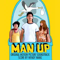 Man-Up (Original Motion Picture Score) by Wendy Wang album reviews, ratings, credits