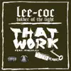 That Work (feat. M. Bradley) - Single album lyrics, reviews, download