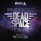 Dead Space (Levela Remix) - Shrust & Skorpio lyrics