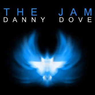 The Jam - Single by Danny Dove album reviews, ratings, credits