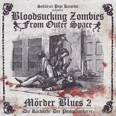 Mörder Blues 2 - Bloodsucking Zombies From Outer Space