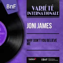 Why Don't You Believe Me (feat. Lew Douglas et son orchestre) [Mono Version] - Single - Joni James