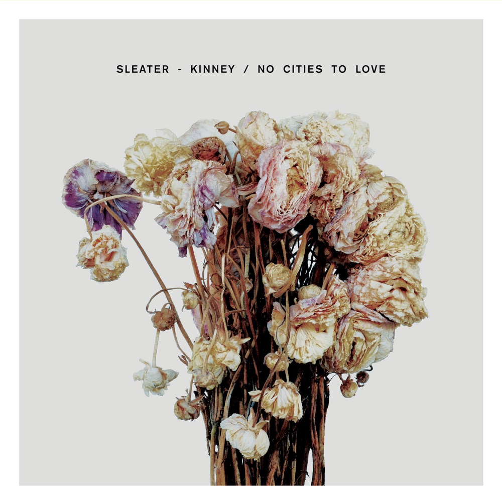 No Cities To Love by Sleater-Kinney