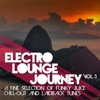 Electro Lounge Journey, Vol.  3 (A Fine Selection of Funky Juice Chill-Out and Laidback Tunes)