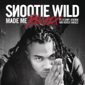 Snootie Wild - Made Me (Remix)