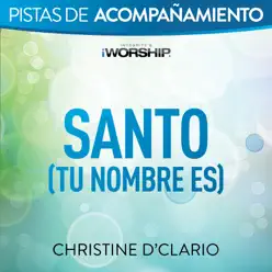 Santo (Tu Nombre Es) [Pista de Acompañamiento] - EP - Christine D'Clario