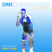 OMI - Cheerleader - Felix Jaehn Remix