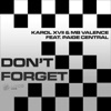 Don't Forget (feat. Paige Central)
