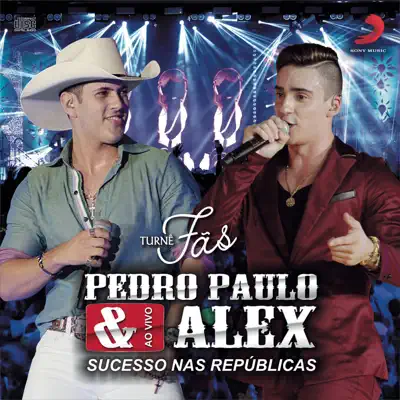 Pedro Paulo & Alex: Fãs (Ao Vivo) - Pedro Paulo e Alex