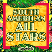 South American All Stars (Guapachando) - Multi-interprètes