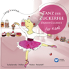 Tanz der Zuckerfee: Dance Classics for Kids - Various Artists
