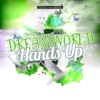 Dreamworld Hands Up