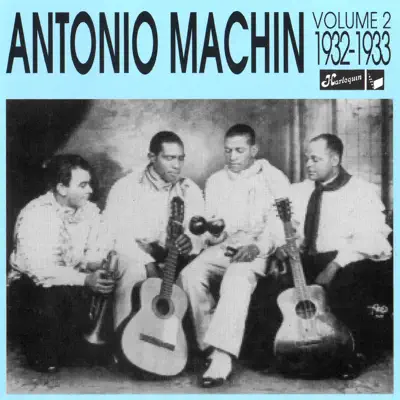 Antonio Machín Vol. 2 - 1932-1933 - Antonio Machín Antonio Machín Vol. 2 - 1932-1933 - Antonio Machín