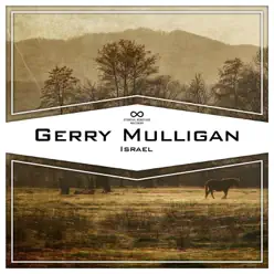 Israel - Gerry Mulligan Israel - Gerry Mulligan