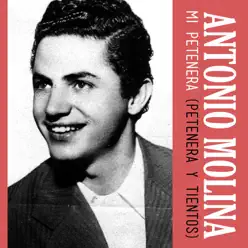 Mi Petenera (Petenera y Tientos) - Single - Antonio Molina