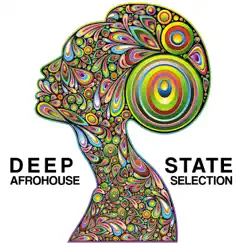 Deep State (Afrohouse Selection) by Various Artists album reviews, ratings, credits