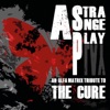 A Strange Play - An Alfa Matrix Tribute to The Cure, 2014