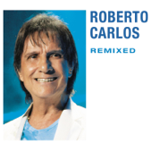 Remixed - EP - Roberto Carlos