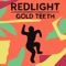 Gold Teeth - Redlight lyrics