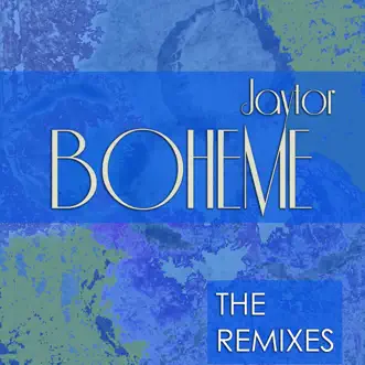 Boheme (The Remixes) - EP by Jaytor album reviews, ratings, credits