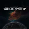 Stream & download Worlds Apart EP