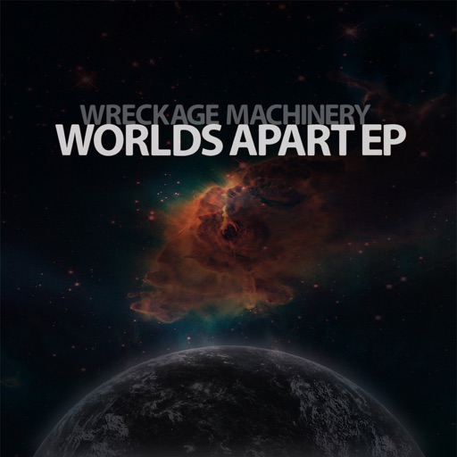 Worlds Apart EP by Wreckage Machinery