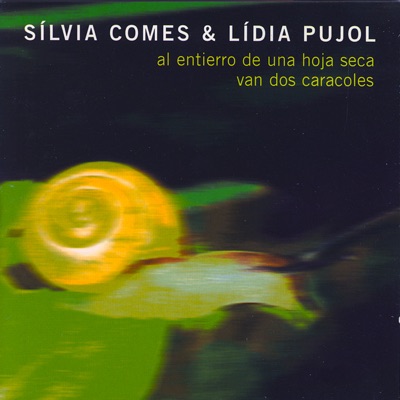 Al Entierro de una Hoja Seca Van Dos Caracoles - Lídia Pujol