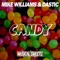 Candy - Mike Williams & Dastic lyrics