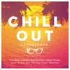 Chill Out Experience (The Best Lounge, Downtempo, Deep House, Cool Tempo and Trip Hop Music Selection), 2015