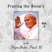 Praying the Rosary with Pope John Paul II, Vol. 2 - George Bukowinski