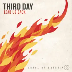 Lead Us Back: Songs of Worship - Third Day