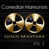 Gold Masters: Comedian Harmonists, Vol. 2