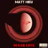 Sugar Love - Single album lyrics, reviews, download