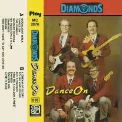 Dance On - The Diamonds Dance On - The Diamonds