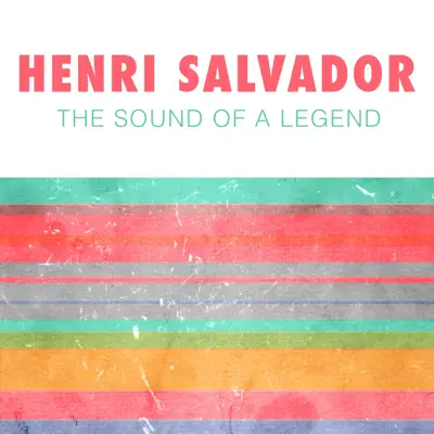 The Sound of a Legend - Henri Salvador