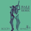 Booty (Bali Bandits Remix) [feat. Iggy Azalea & Pitbull] - Single, 2014