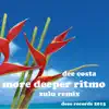 Stream & download More Deeper Ritmo (Zulu Remix) - Single