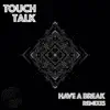 Stream & download Have a Break - EP