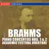 Brahms: Piano Concertos Nos. 1 & 2, Academic Festival Overture album cover