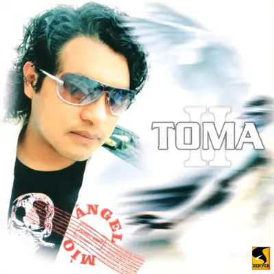 Ángel Mío - Toma II Ángel Mío - Toma II