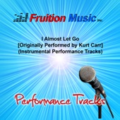 I Almost Let Go (Originally Performed by Kurt Carr) [Instrumental Performance Tracks] artwork