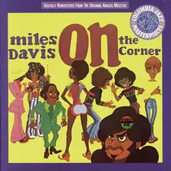 On the Corner (Remastered) - Miles Davis On the Corner (Remastered) - Miles Davis