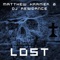 Lost (Remix by Rahen of Axodry) - Matthew Kramer & DJ Residance lyrics