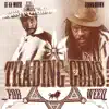 Trading Guns For Weed - Single album lyrics, reviews, download