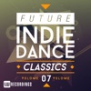 Future Indie Dance Classics, Vol. 7