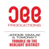 Stream & download Trouble In the Redlight District - Single