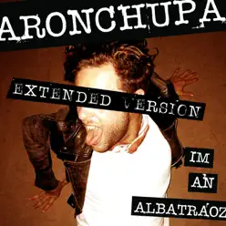 I'm an Albatraoz (Extended Version) - Single - AronChupa