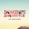 Days With You (feat. Sinead Harnett) [Pomo Remix] - Snakehips lyrics