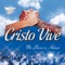 Anhelando Su Presencia - Cristo Vive lyrics